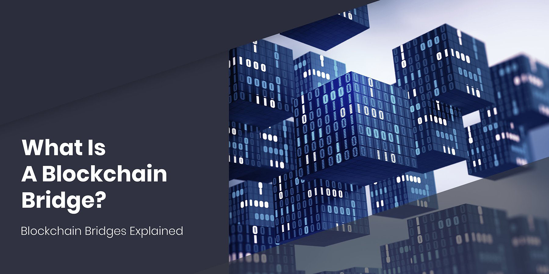 What Is A Blockchain Bridge? Blockchain Bridges Explained What Is A Blockchain Bridge? Blockchain Bridges Explained - blockchain
