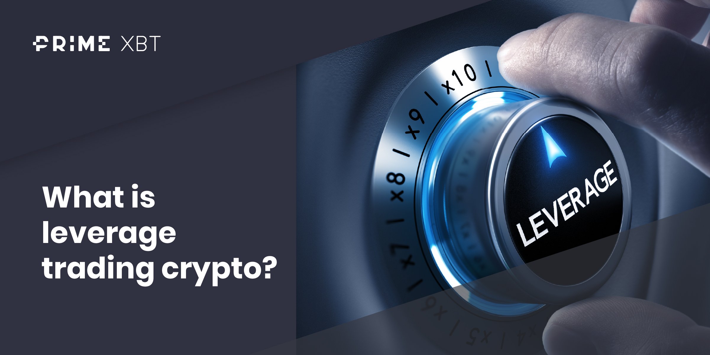 What is Leverage Trading in Crypto? What is Leverage Trading in Crypto? - 2